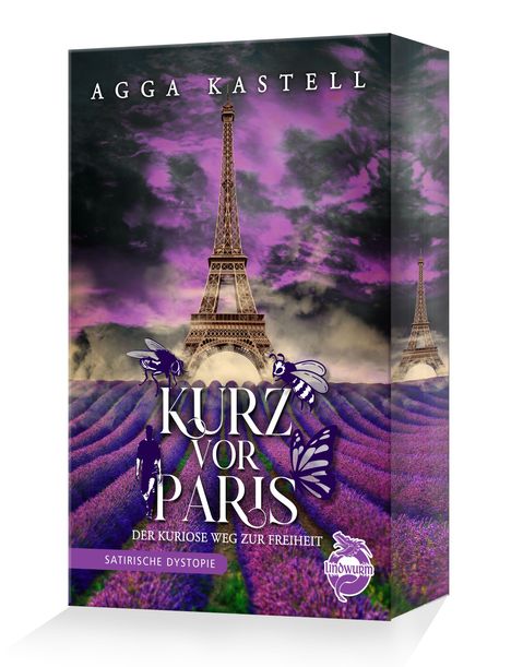 "AGGA KASTELL. KURZ VOR PARIS. Der kuriose Weg zur Freiheit. Satirische Dystopie." Eiffelturm über Lavendelfeld.