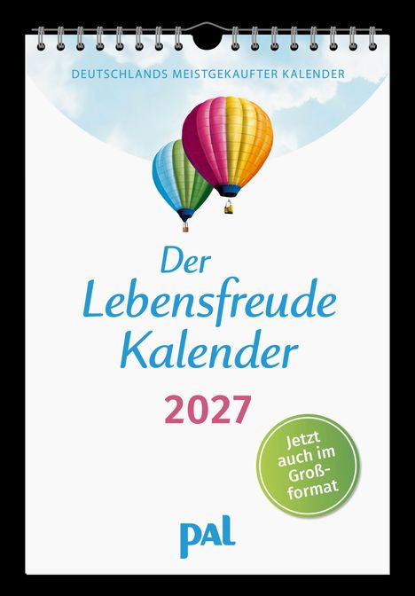 "Deutschlands meistgekaufter Kalender. Der Lebensfreude Kalender 2027. Jetzt auch im Großformat." Drei bunte Ballons.