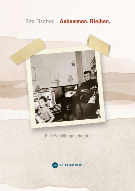 Rita Fischer: Ankommen. Bleiben., Buch