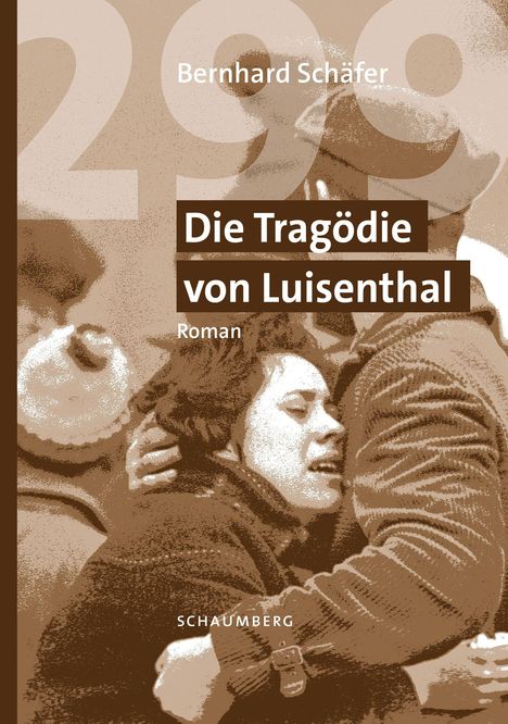 Bernhard Schäfer: 299 Die Tragödie von Luisenthal, Buch