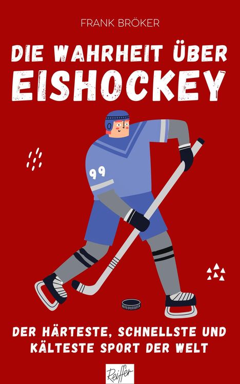 Frank Bröker: Die Wahrheit über Eishockey, Buch