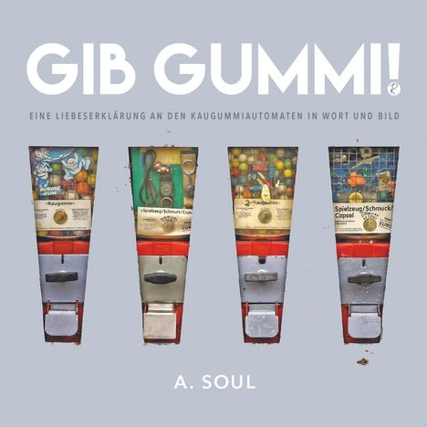 Gib Gummi!, Buch
