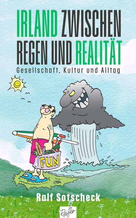 Titel: "IRLAND ZWISCHEN REGEN UND REALITÄT". Illustration: Eine Person in Sommerkleidung steht vor einer Regenwolke.