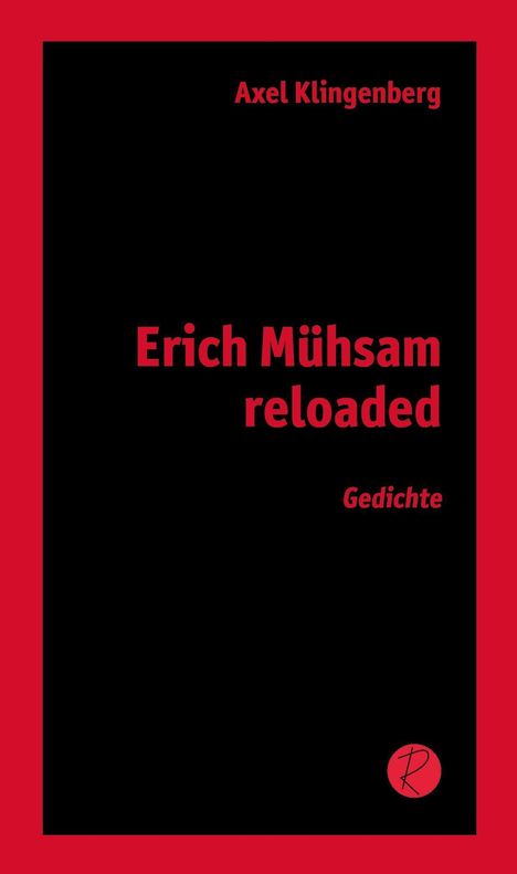 Axel Klingenberg: Erich Mühsam reloaded, Buch