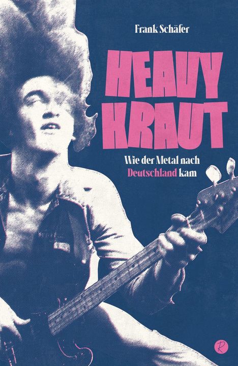 Text: „Heavy Kraut: Wie der Metal nach Deutschland kam“ in großen, auffälligen Buchstaben. Illustration eines Gitarristen.