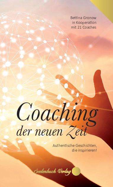 Bettina Gronow: Höfert, B: Coaching der neuen Zeit, Buch