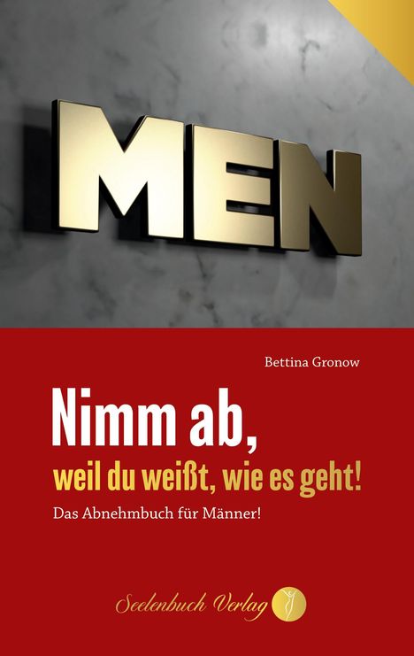 Bettina Gronow: Nimm ab, weil du weißt, wie es geht!, Buch