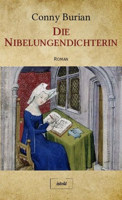 Conny Burian: Die Nibelungendichterin, Buch