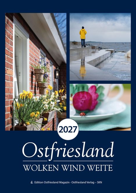 2027 Ostfriesland: Wolken, Wind, Weite. Drei Fotos: Blumen an Mauer, Person am Meer, Marienkäfer auf Tasse.