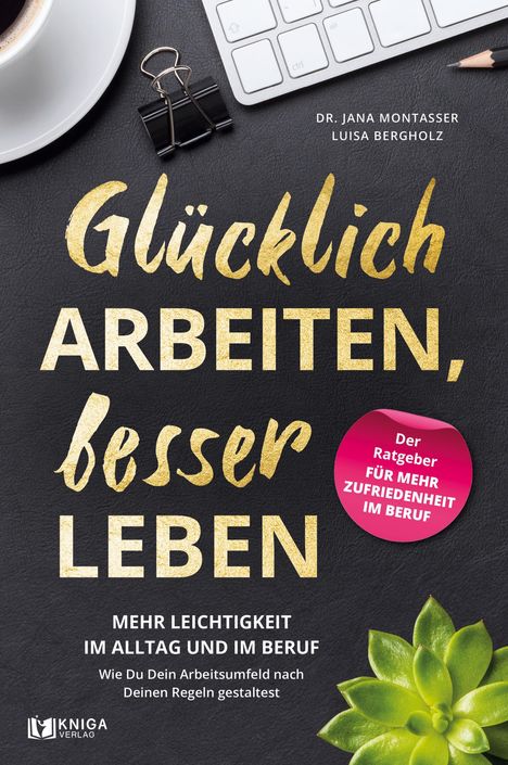 Jana Montasser: Glücklich arbeiten, besser leben., Buch