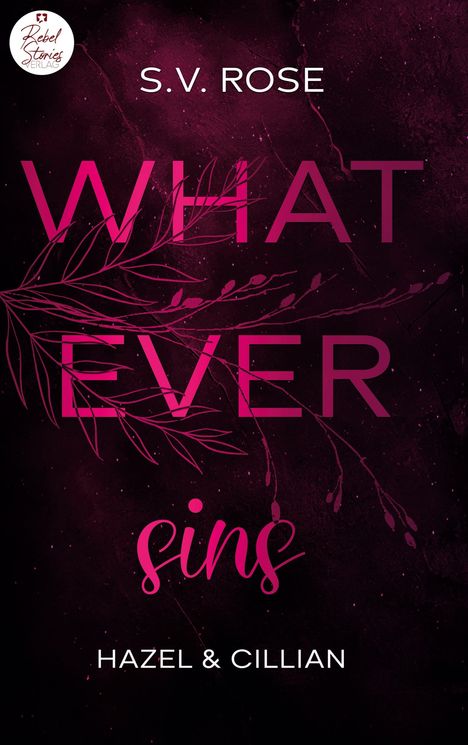 S. V. Rose: Whatever sins, Buch