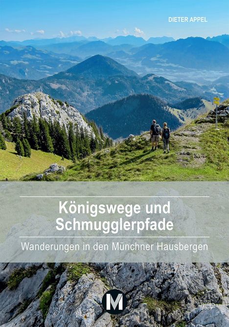 Dieter Appel: Königswege und Schmugglerpfade, Buch