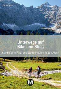 Dieter Appel: Unterwegs auf Bike und Steig, Buch