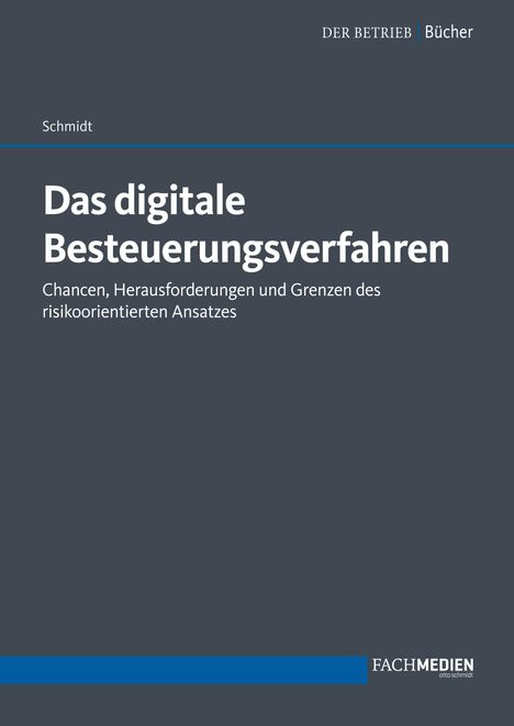 Christoph Schmidt: Das digitale Besteuerungsverfahren, Buch