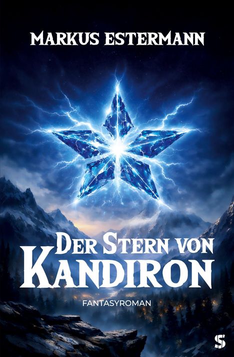 „Markus Estermann, Der Stern von Kandiron, Fantasyroman“. Illustration eines leuchtenden Sterns über schneebedeckten Bergen.