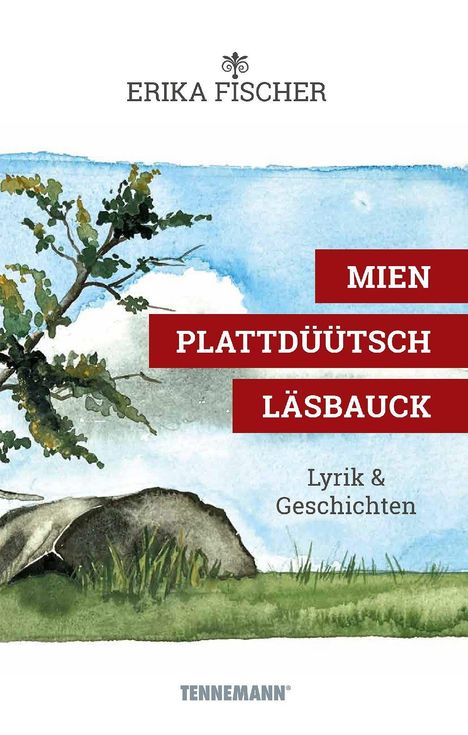 "Mien Plattdüütsch Läsbauck: Lyrik & Geschichten." Illustration eines Baums vor blauem Himmel und Felsen im Gras.