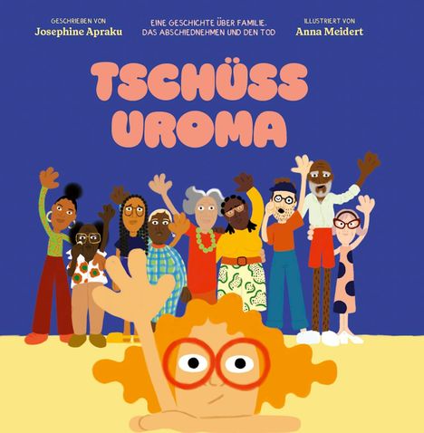 Josephine Apraku: Tschüss Uroma, Buch