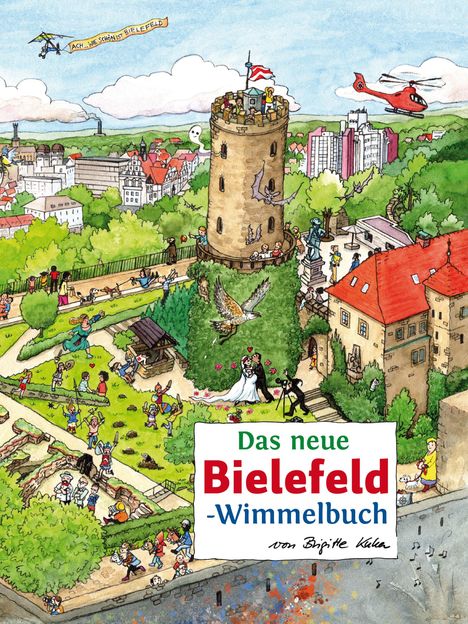 Text: „Ach...wie schön ist Bielefeld“, „Das neue Bielefeld-Wimmelbuch“. Illustration einer Stadtlandschaft mit Turm.