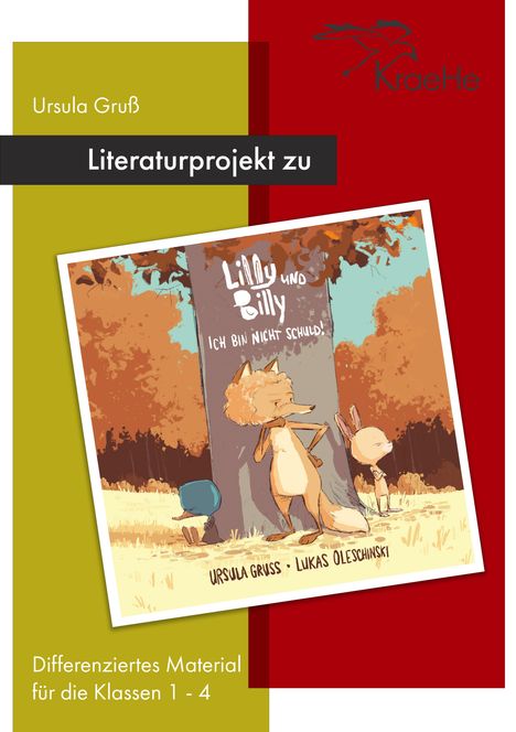 Ursula Gruß: Literaturprojekt zu Lilly und Billy - Ich bin nicht schuld!, Buch