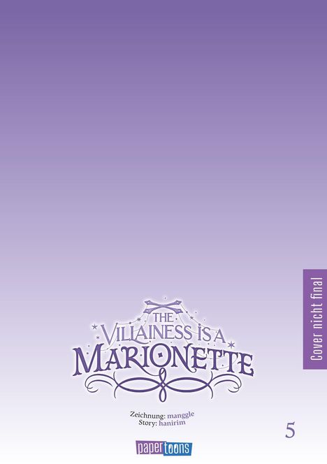Ein lila Farbverlauf mit dem Text: "THE VILLAINESS IS A MARIONETTE", "Zeichnung: manggle", "Story: hanirim". "Cover nicht final".