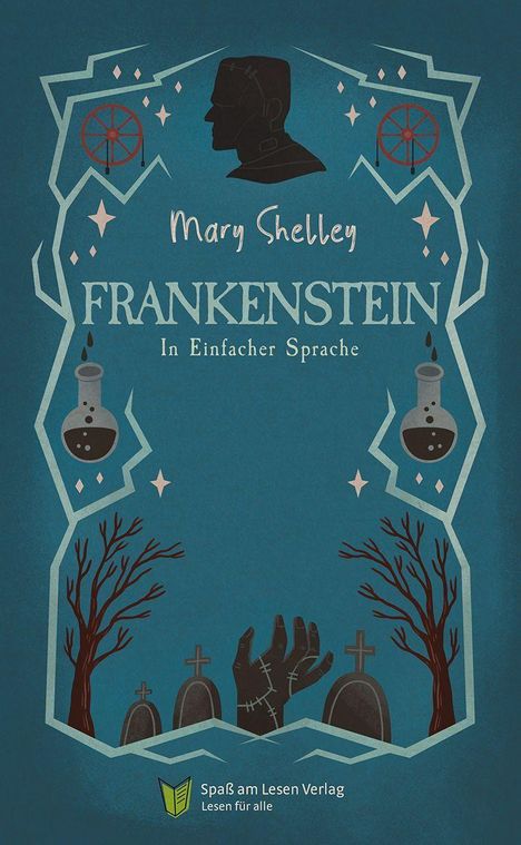 "Mary Shelley, Frankenstein, In Einfacher Sprache" steht über einem stilisierten Friedhof mit Grabsteinen und einer Hand.