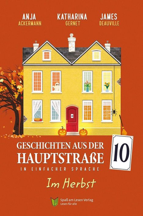 Titel: "GESCHICHTEN AUS DER HAUPTSTRAßE", "Im Herbst". Ein gelbes Haus mit roter Tür und Kürbissen.