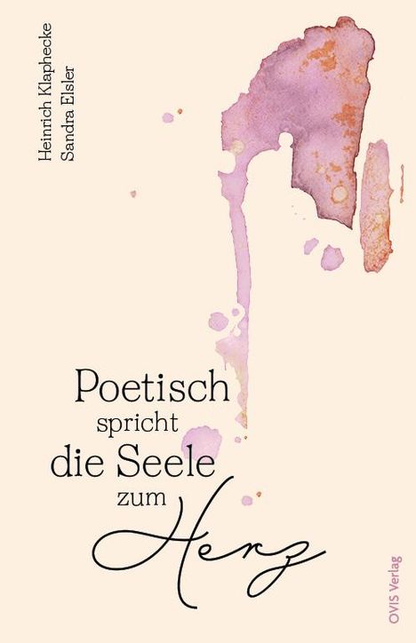 Sandra Elsler: Poetisch spricht die Seele zum Herz, Buch