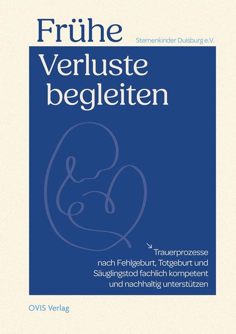 "Frühe Verluste begleiten", "Sternenkinder Duisburg e.V.", Illustration einer schützenden Umarmung um ein Baby.