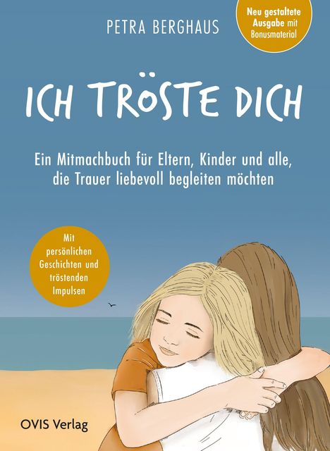 "ICH TRÖSTE DICH. Mitmachbuch mit Geschichten und Impulsen. Illustration eines Kindes, das jemanden am Strand umarmt."
