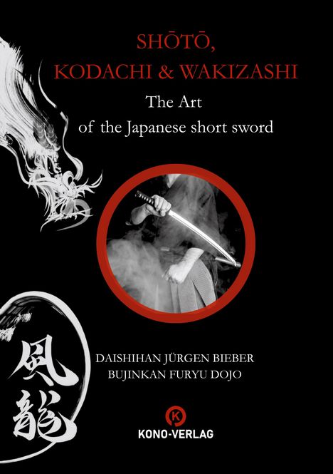 Titel: "Shōtō, Kodachi & Wakizashi - The Art of the Japanese short sword". Illustration: Schwertkämpfer mit Rauch.