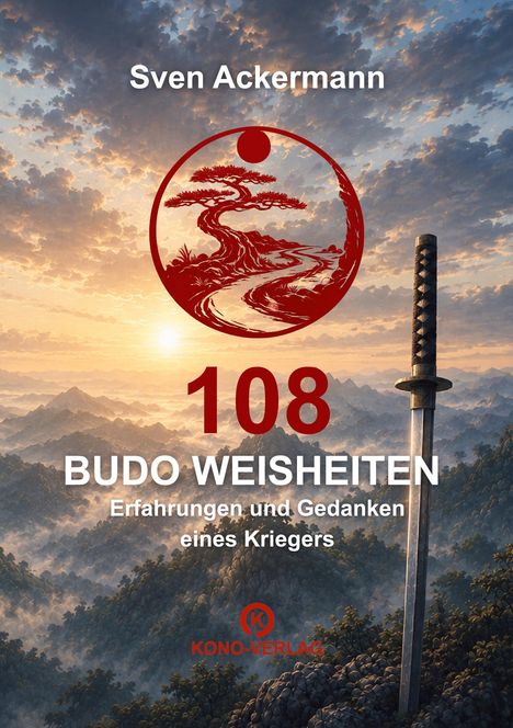 "Sven Ackermann: 108 Budo Weisheiten. Erfahrungen und Gedanken eines Kriegers. Kono-Verlag."  
Illustration: Katana vor Berglandschaft.