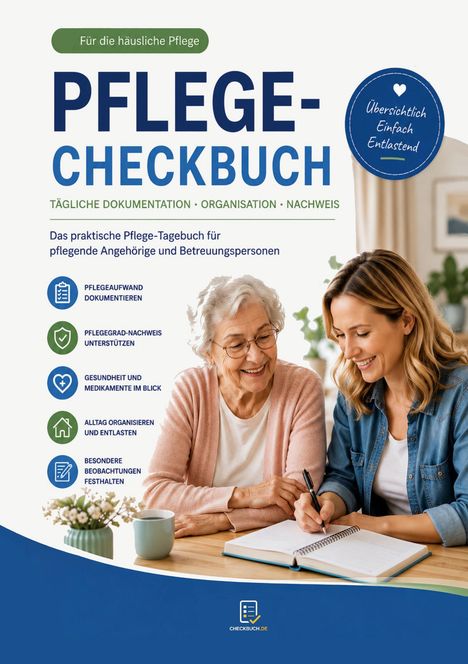 Pflege-Checkbuch: tägliche Dokumentation, Organisation, Nachweis. Zwei Frauen sitzen lächelnd am Tisch mit Notizbuch.
