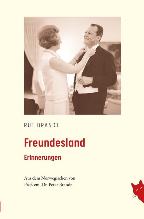 "Freundesland" Erinnerungen von Rut Brandt, übersetzt von Prof. em. Dr. Peter Brandt. Ein Paar lacht zusammen.
