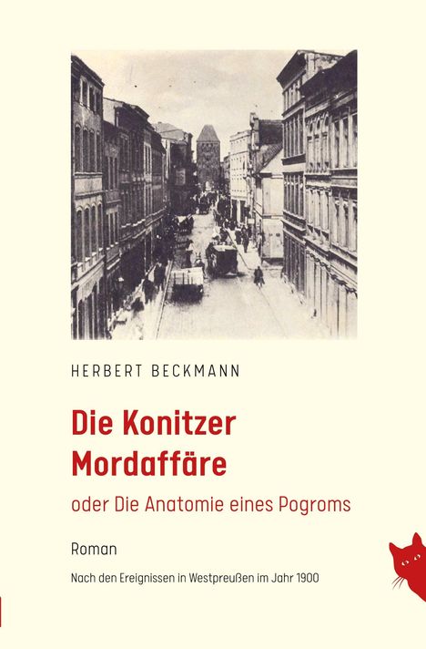 Titel: "Die Konitzer Mordaffäre". Schwarz-weißes Bild einer belebten Stadtstraße mit Gebäuden im Hintergrund.