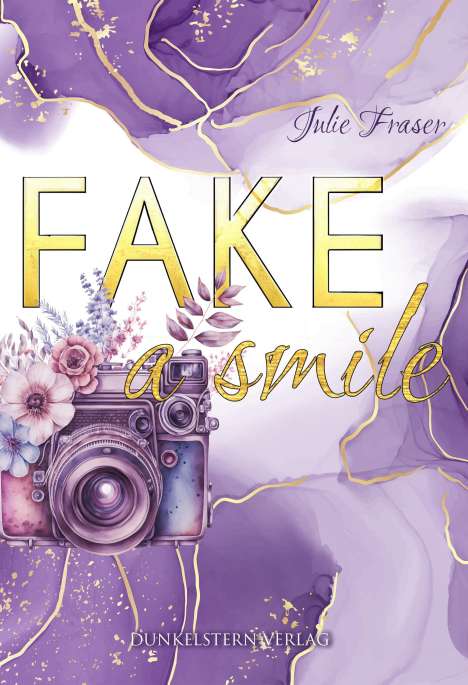 Julie Fraser: Fake a smile, Buch