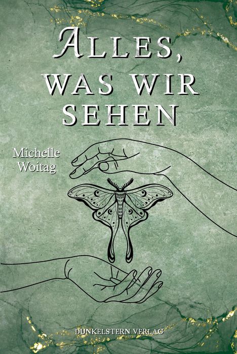 Michelle Woitag: Alles was wir sehen, Buch