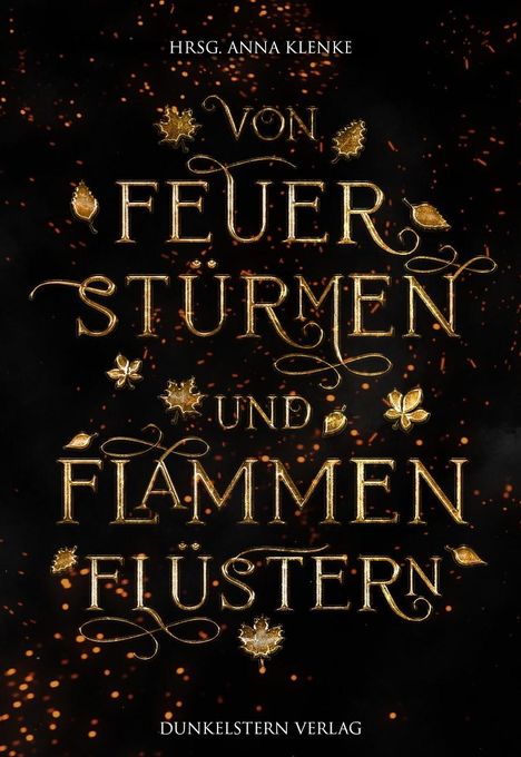 Von Feuerstürmen und Flammenflüstern, Buch