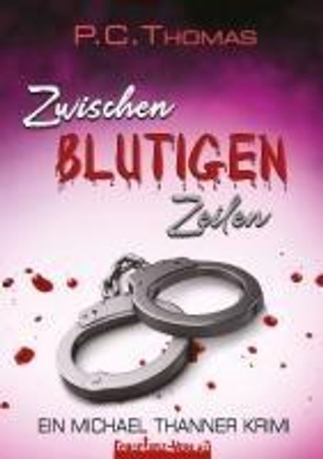 P. C. Thomas: Zwischen Blutigen Zeilen, Buch