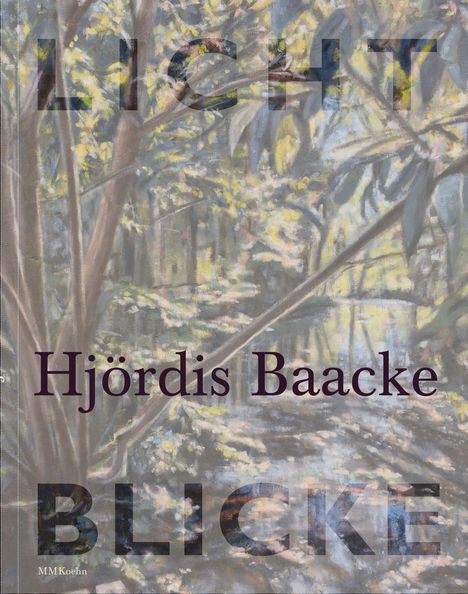 Hjördis Baacke: Hjördis Baacke: Lichtblicke, Buch