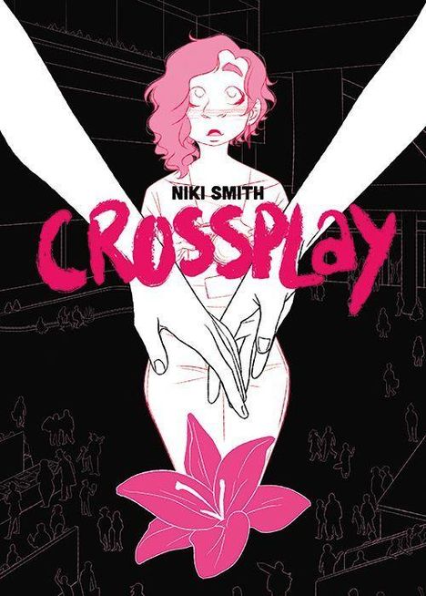 Der Text lautet "NIKI SMITH CROSSPLAY". Eine Zeichnung zeigt eine Person, darüber ineinander verschlungene Hände und eine Lilie.