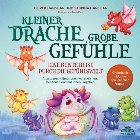Sabrina Hanslian: Kleiner Drache - große Gefühle! Eine bunte Reise durch die Gefühlswelt., Buch