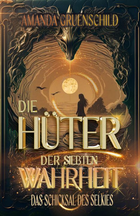 Amanda Gruenschild: Die Hüter der siebten Wahrheit Teil 2, Buch