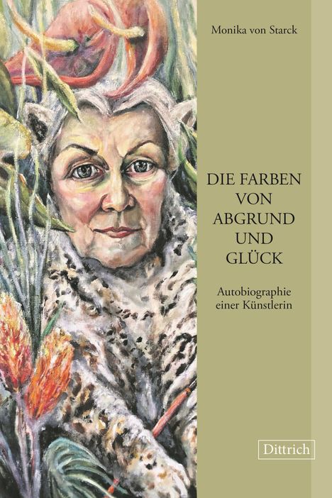 Monika von Starck: Die Farben von Abgrund und Glück, Buch