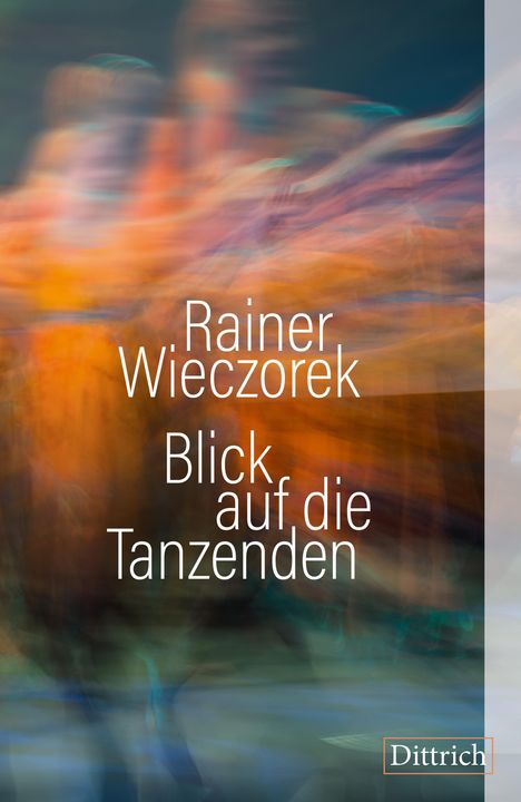 Rainer Wieczorek: Blick auf die Tanzenden, Buch
