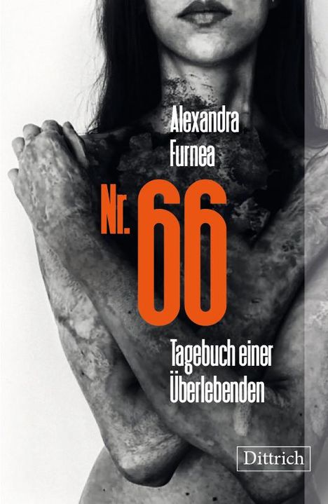 Alexandra Furnea: Nr. 66 - Tagebuch einer Überlebenden, Buch