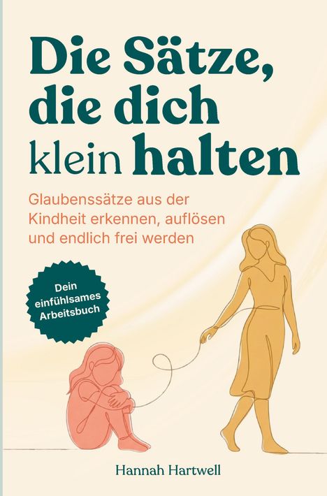 "Die Sätze, die dich klein halten" oben. Illustrationen zeigen eine sitzende Figur und eine stehende Figur, verbunden.