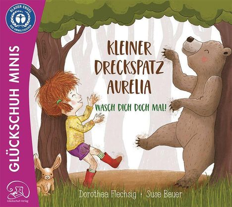 Dorothea Flechsig: Kleiner Dreckspatz Aurelia - Wasch dich doch mal!, Buch