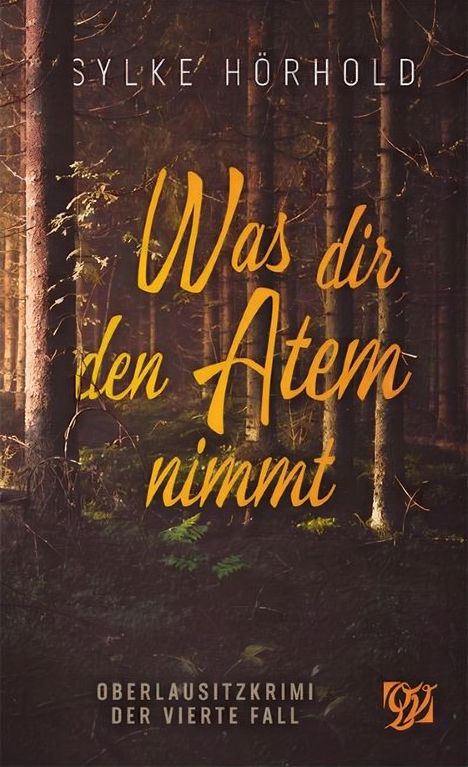 Sylke Hörhold: Was dir den Atem nimmt, Buch