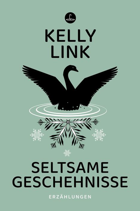 Kelly Link: Seltsame Geschehnisse, Buch