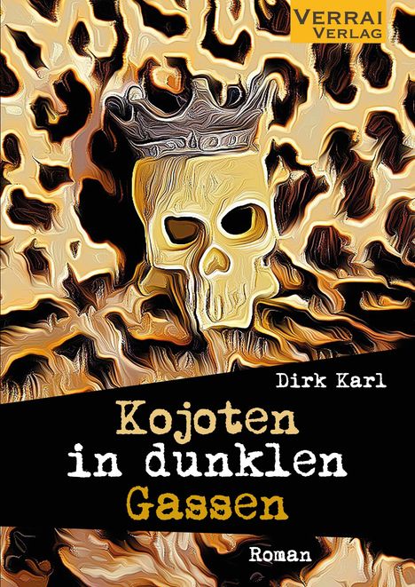Dirk Karl: Kojoten in dunklen Gassen, Buch